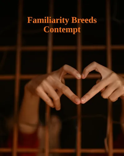 Cover image for Familiarity Breeds Contempt
