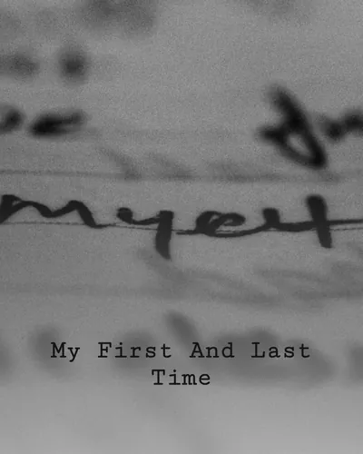 Cover image for My First And Last Time