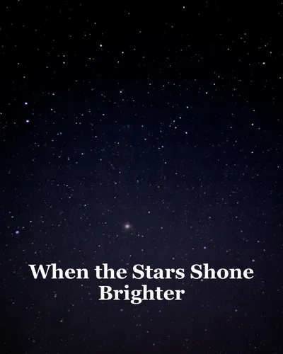 Image de couverture pour When the Stars Shone Brighter