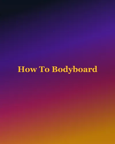 Cover image for How To Bodyboard