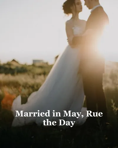Cover image for Married in May, Rue the Day