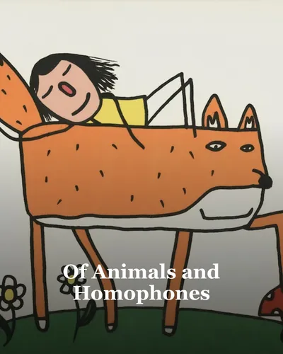 Cover image for Of Animals and Homophones